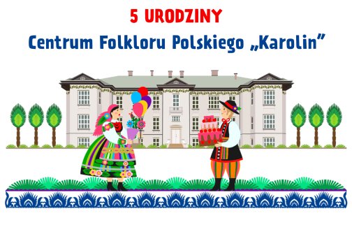 Grafika reklamująca piąte urodziny Centrum Folkloru Polskiego "Karolin". Pałac i para w stroju łowickim w stylu łowickiej kodry